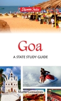 Goa: A State Study Guide 9388318897 Book Cover