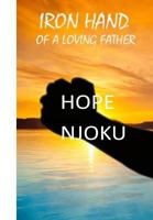 Iron Hand of A Loving Father 1973845288 Book Cover