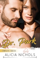 Dr. Park: A Dreamy Doctor Secret Baby Romance - Complete Series B09XLT8YV9 Book Cover