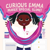 Curious Emma Makes Special Slime 1087884306 Book Cover
