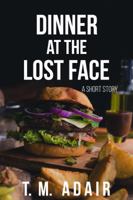 Dinner at the Lost Face 194921902X Book Cover