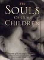 The Souls of Our Children: Lessons of Love and Guidance 0062513923 Book Cover