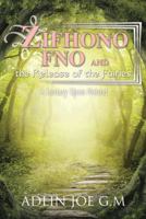 Zifhono Fno and the Release of the Fairies: A Fantasy Upon Noland 1512311731 Book Cover