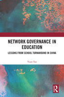Network Governance in Education: Lessons from School Turnaround in China 1032815906 Book Cover