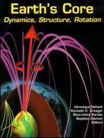 Earth's Core: Dynamics, Structure, Rotation (Geodynamics Series) 0875905331 Book Cover