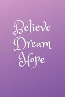 Dream: Dare to Dream 1798502968 Book Cover