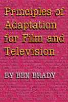 Principles of Adaptation for Film and Television 0292708076 Book Cover
