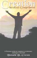 Creation without Compromise (2nd Edition) 0949906867 Book Cover