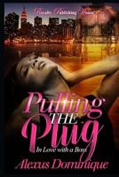 Pulling the Plug 1533294712 Book Cover