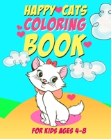 Happy cats coloring book - for kids ages 4-8: Limited Edition (8 x 10 - 52 pages) (Mery & Milo coloring books) B08JDTP4PR Book Cover