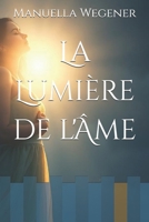 La Lumière de l'Âme (French Edition) B0FCDJY27K Book Cover