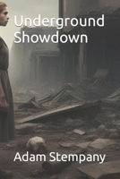 Underground Showdown (How to Survive the Apocalypse) B0CSXP912P Book Cover