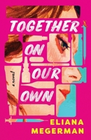 Together On Our Own B0G34WS2T9 Book Cover