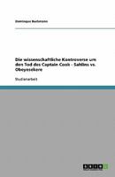 Die wissenschaftliche Kontroverse um den Tod des Captain Cook - Sahlins vs. Obeyesekere 3638878511 Book Cover