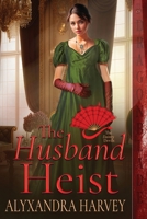 The Husband Heist (The Dainty Devils) 1963585143 Book Cover