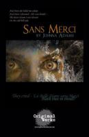 Sans Merci 0822233142 Book Cover