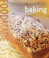 Food Made Fast: Baking (Williams-Sonoma) 0848731387 Book Cover