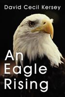 An Eagle Rising 1449780997 Book Cover