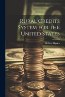 Rural Credits System for the United States 1021964921 Book Cover