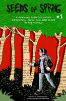 Seeds of Spring #1: A Mi'kmaq Teen Discovers Kropotkin, Punk, and Her Place in the World - The Prince & the Birch Tree 1621063275 Book Cover