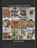 IF YOU CAN READ, YOU CAN COOK.: Noteworthy recipes B08W6P2KXY Book Cover