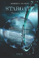 STARGATE: The Last Journey: Livro 01 B08JH7KJ1T Book Cover