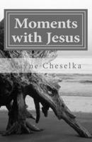 Moments with Jesus 1542733545 Book Cover