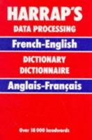 Harrap's French and English Dictionary of Data Processing 0245541950 Book Cover