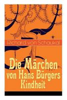 Die M�rchen Von Hans B�rgers Kindheit (Vollst�ndige Ausgaben) 802731951X Book Cover