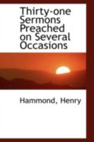 Thirty-One Sermons Preached on Several Occasions 054871763X Book Cover