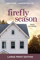 Firefly Season: Book 10 - Large Print 1952066190 Book Cover