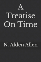 A Treatise On Time B0FFNDB71Q Book Cover