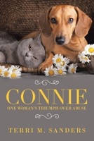 CONNIE: One Woman?s Triumph Over Abuse 1984587838 Book Cover