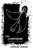 Les Symbolistes 1492153370 Book Cover