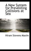 A New System for Preventing Collisions at Sea 1017917582 Book Cover