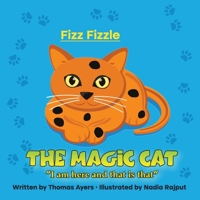 Fizz Fizzle the Magic Cat B0CTS89TF9 Book Cover