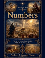 Bible Study Guide: Numbers (Ancient Words Bible Study) B0HHT1JLVH Book Cover
