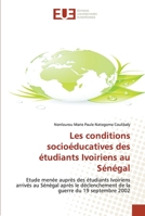 Les Conditions Socioéducatives Des Étudiants Ivoiriens Au Sénégal 3841733425 Book Cover