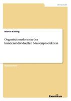 Organisationsformen der kundenindividuellen Massenproduktion 3869434082 Book Cover