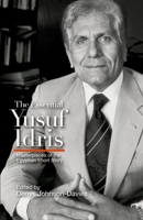 The Essential Yusuf Idris 9774162420 Book Cover