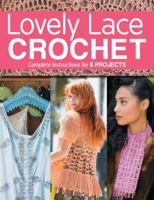 Lovely Lace Crochet 1589238141 Book Cover
