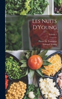 Les Nuits D'Young; Volume 1 1017976570 Book Cover