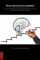 Desarrollo de la Personalidad: Una guía formativa para el crecimiento personal, la salud emocional y el desarrollo espiritual B0G65Q5YWR Book Cover