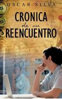 Cronica de Un Reencuentro 1463325053 Book Cover