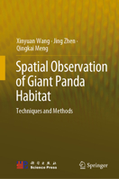 Spatial Observation of Giant Panda Habitat: Techniques and Methods 9811987939 Book Cover