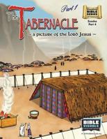 The Tabernacle Part 1, a Picture of the Lord Jesus: Old Testament Volume 9: Exodus Part 4 164104005X Book Cover