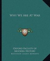 Why We Are At War 1162716991 Book Cover
