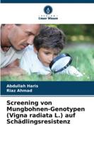 Screening von Mungbohnen-Genotypen (Vigna radiata L.) auf Schädlingsresistenz 6209279716 Book Cover