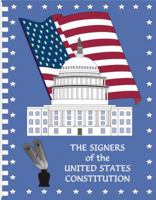 The Signers of the United States Constitution 0979233852 Book Cover