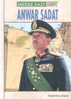Anwar Sadat (Middle East Leaders) 0823944646 Book Cover